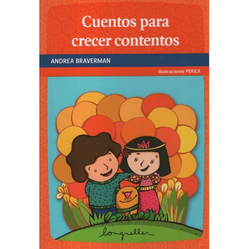 CUENTOS PARA CRECER CONTENTOS - PRIMEROS LECTORES