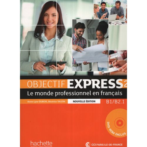 OBJECTIF EXPRESS 2 (NEUVELLE ED.) - LIVRE DE L' ELEVE + DVD-