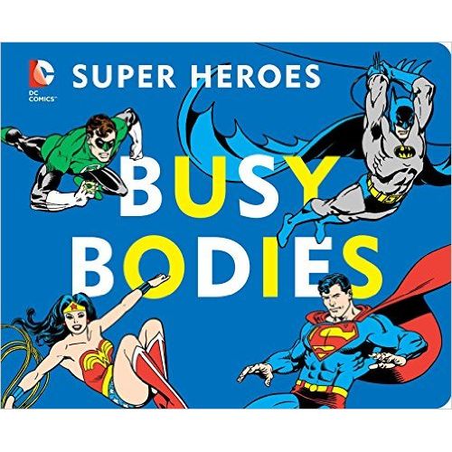SUPER HEROES: BUSY BODIES