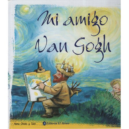 MI AMIGO VAN GOGH