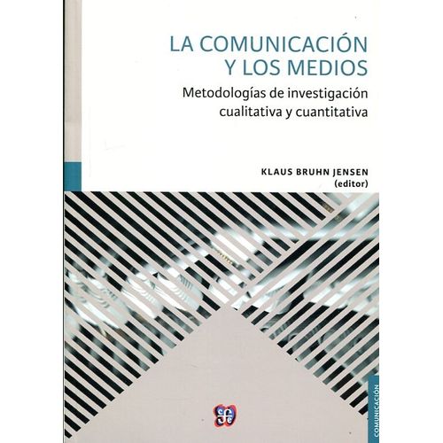 LA COMUNICACION Y LOS MEDIOS: METODOLOGIAS DE INVESTIGACION