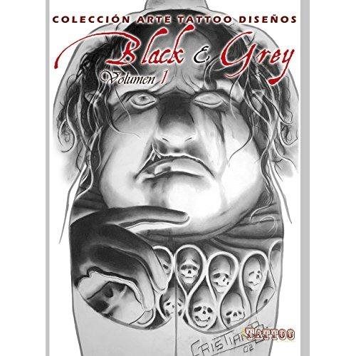 BLACK GREY VOL.1 - ARTE Y TATTOO DISEÑOS