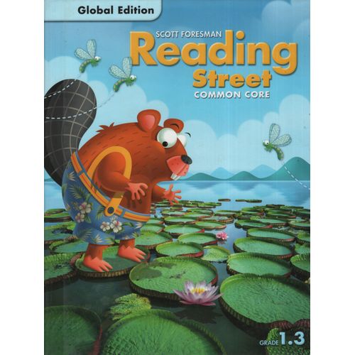 READING STREET 1.3 2016 - COMMON CORE INTERNATIONAL STUDENT' READING STREET 1.3 2016 - COMMON CORE INTERNATIONAL STUDENT'