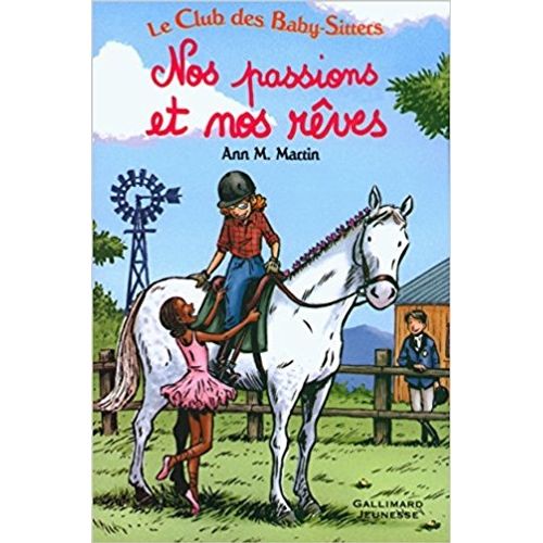 LE CLUB DES BABY-SITTERS: NOS PASSIONS ET NOS REVES