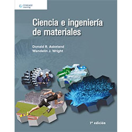 CIENCIA E INGENIERIA DE MATERIALES (7MA.EDICION) ASKELAND