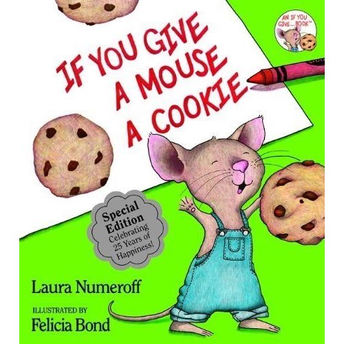 IF YOU GIVE A MOUSE A COOKIE