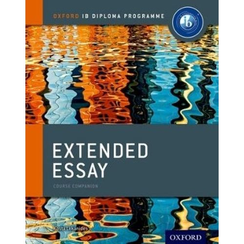 EXTENDED ESSAY SKILLS AND PRACTICE - OXFORD IB DIPLOMA PROGR