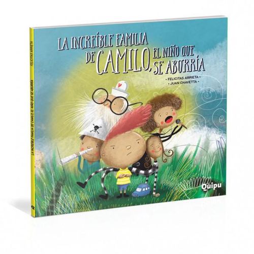 LA INCREÍBLE FAMILIA DE CAMILO, EL NIÑO QUE SE ABURRÍA