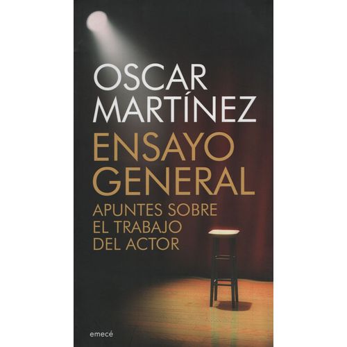 ENSAYO GENERAL. APUNTES SOBRE EL TRABAJO DEL ACTOR