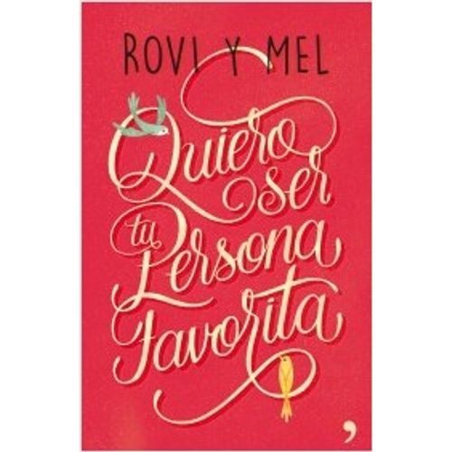 QUIERO SER TU PERSONA FAVORITA - ROVI Y MEL