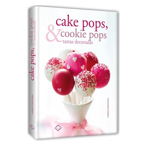 LIBRO CAKE POPS, & COOKIE POPS TARTAS DECORADAS - LEXUS