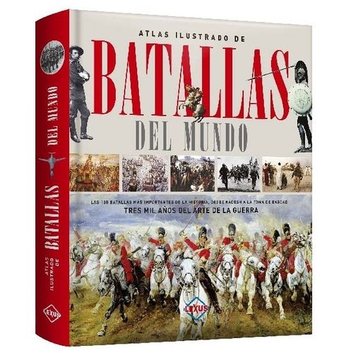 ATLAS ILUSTRADO DE BATALLAS DEL MUNDO