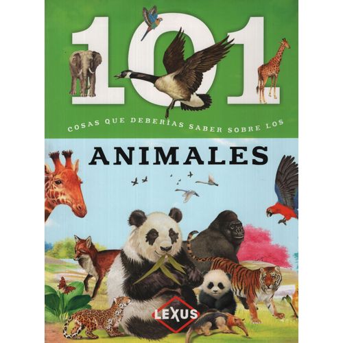 101 COSAS QUE DEBERIAS SABER SOBRE LOS ANIMALES