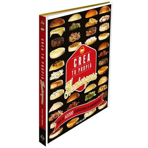 LIBRO CREA TU PROPIA HAMBURGUESA MAS DE 60000 COMBINACIONES