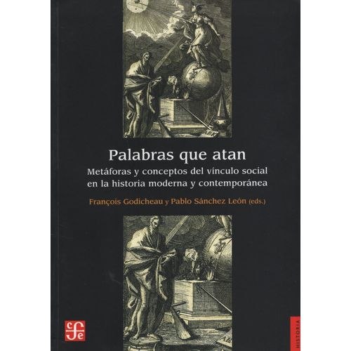 PALABRAS QUE ATAN. METAFORAS Y CONCEPTOS DEL VINCULO SOCIAL