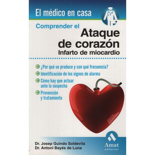 COMPRENDER EL ATAQUE DE CORAZON - INFARTO DE MIOCARDIO - MED