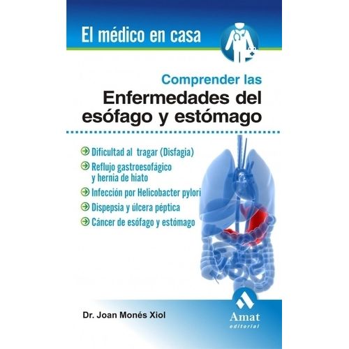 COMPRENDER LAS ENFERMEDADES DEL ESOFAGO Y ESTOMAGO