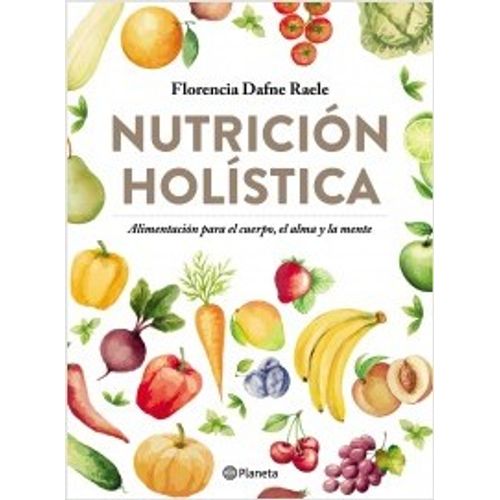 NUTRICION HOLISTICA - FLORENCIA DAFNE RAELE