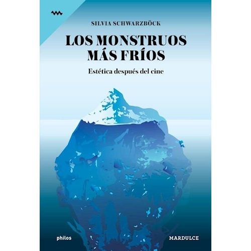 LOS MONSTRUOS MAS FRIOS - ESTETICA DESPUES DEL CINE