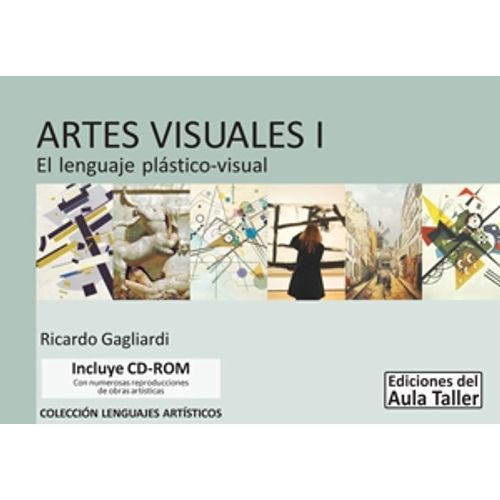 ARTES VISUALES I - AULA TALLER - EL LENGUAJE PLASTICO VISUAL