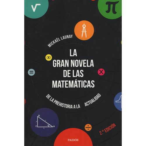 LAS GRAN NOVELA DE LAS MATEMATICAS