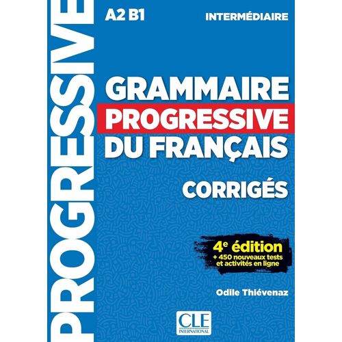 GRAMMAIRE PROGRESSIVE DU FRANCAIS INTERMEDIAIRE 4 EDITION -