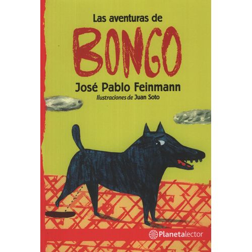 LAS AVENTURAS DE BONGO - PLANETA LECTOR ROJO LAS AVENTURAS DE BONGO - PLANETA LECTOR ROJO