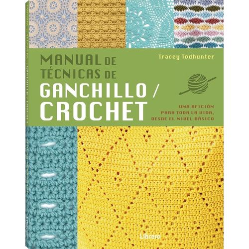 MANUAL TECNICAS DE GANCHILLO CROCHET - TRACEY TODHUNTER