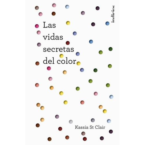 LAS VIDAS SECRETAS DEL COLOR