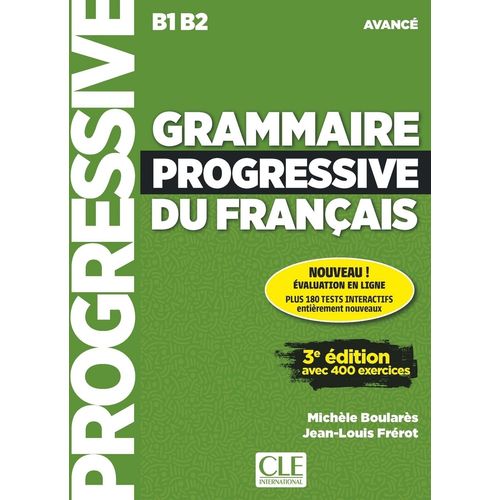 GRAMMAIRE PROGRESSIVE DU FRANCAIS AVANCE (3EME EDITION).- LI