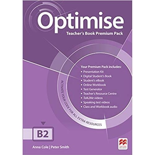 OPTIMISE B2 - TEACHER'S BOOK PREMIUM PACK OPTIMISE B2 - TEACHER'S BOOK PREMIUM PACK