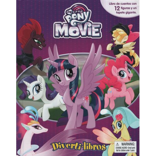 LIBRO MY LITTLE PONY THE MOVIE - LIBRO DE CUENTOS CON 12 FIG