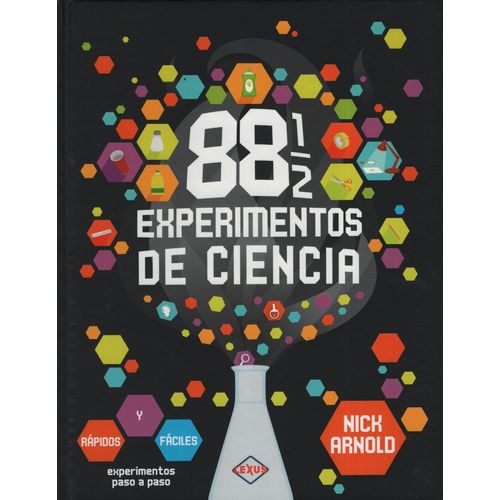 LIBRO EXPERIMENTOS DE CIENCIA 88 Y MEDIO - RAPIDOS Y FACILES