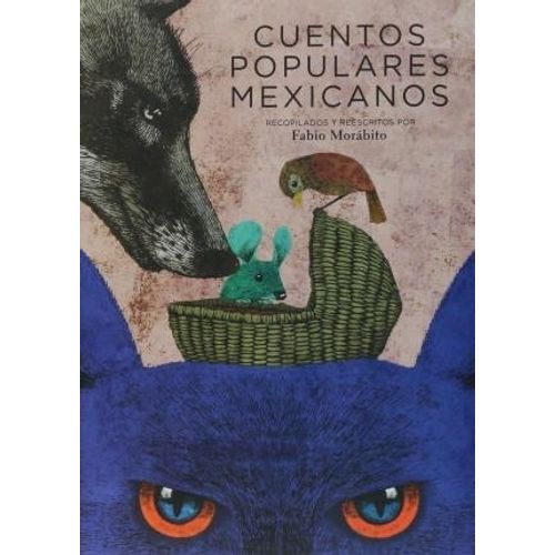 CUENTOS POPULARES MEXICANOS - FABIO MORABITO