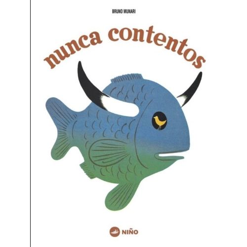 NUNCA CONTENTOS - BRUNO MUNARI