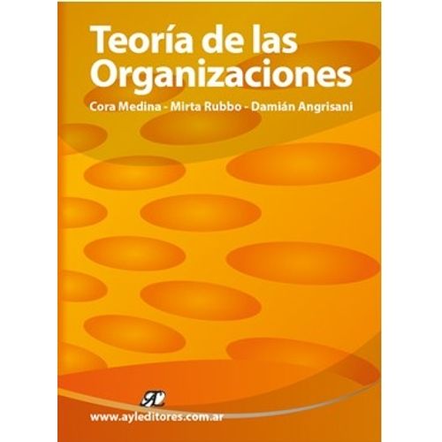 TEORIA DE LAS ORGANIZACIONES TEORIA DE LAS ORGANIZACIONES