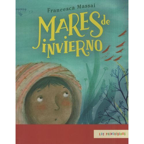 MARES DE INVIERNO - LOS PRIMERISIMOS