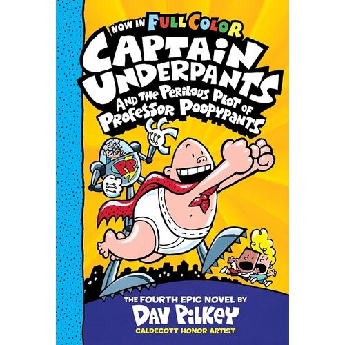 CAPTAIN UNDERPANTS AND THE PERILOUS PLOT OF PROFESSOR POOPYP