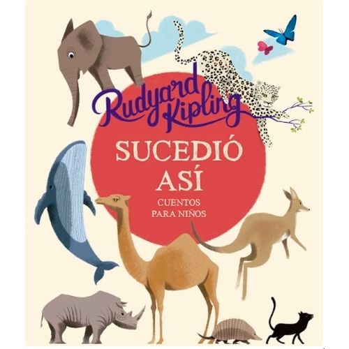 LIBRO SUCEDIO ASI - CUENTOS PARA NIÑOS - RUDYARD KIPLING