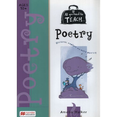 ALL YOU NEED TO TEACH POETRY (AGES 10+)