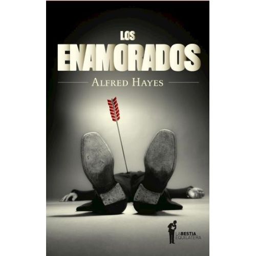 LIBRO LOS ENAMORADOS - ALFRED HAYES