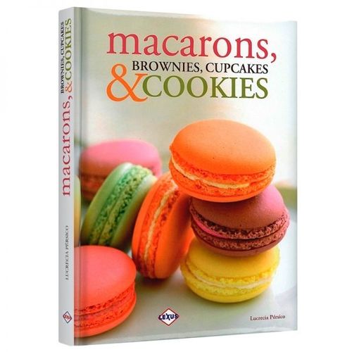 LIBRO MACARONS, BROWNIES, CUPCAKES & COOKIES - LEXUS