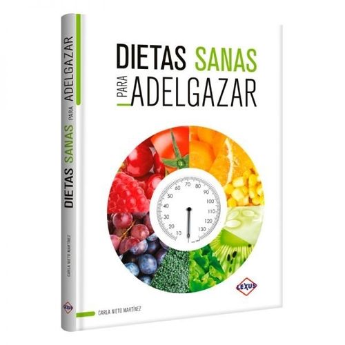 LIBRO DIETAS SANAS PARA ADELGAZAR - LEXUS