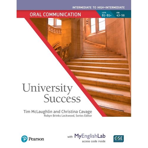 UNIVERSITY SUCCESS - ORAL COMMUNICATION (INTERMEDIATE TO HIG