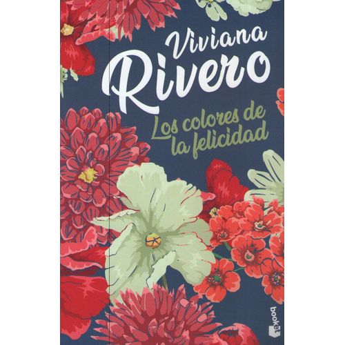 LOS COLORES DE LA FELICIDAD - VIVIANA RIVERO ( FORMATO BOLSI