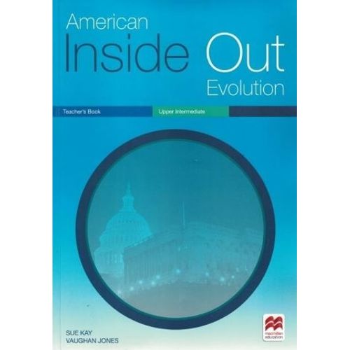 AMERICAN INSIDE OUT EVOLUTION UPPER-INTERMEDIATE - TEACHER'S