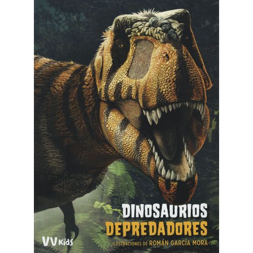 DINOSAURIOS DEPREDADORES - VV KIDS LIBROS DE DINOSAURIOS