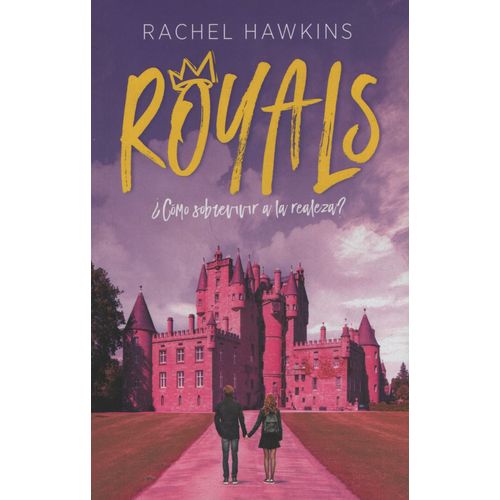 ROYALS ¿COMO SOBREVIVIR A LA REALEZA?