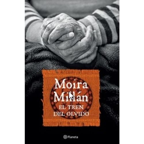 LIBRO EL TREN DEL OLVIDO - MOIRA MILLAN