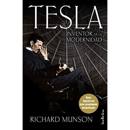 TESLA, INVENTOR DE LA MODERNIDAD